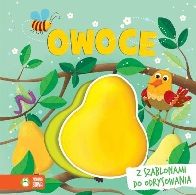 Książka z szablonami. Owoce. Autor: Ilona Brydak (ilustr.). SmakLiter.pl Okładka książki Książka z szablonami. Owoce