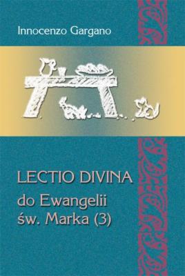 Lectio divina do Ewangelii św. Marka (3). Autor: Gargano Innocenzo. SmakLiter.pl Okładka książki Lectio divina do Ewangelii św. Marka (3)