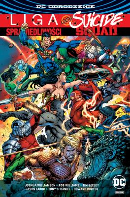 Liga Sprawiedliwości kontra Suicide Squad. Autor: Williams Robin, Seeley Tim, Joshua Williamson. SmakLiter.pl Okładka książki Liga Sprawiedliwości kontra Suicide Squad