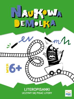 Literopisanki. Uczymy się pisać litery 6+. Autor: Jurkiewicz Katarzyna, Marczewska Magdalena. SmakLiter.pl Okładka książki Literopisanki. Uczymy się pisać litery 6+