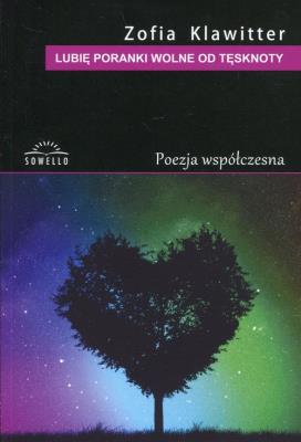 Lubię poranki wolne od tęsknoty. Autor: Klawitter Zofia. SmakLiter.pl Okładka książki Lubię poranki wolne od tęsknoty