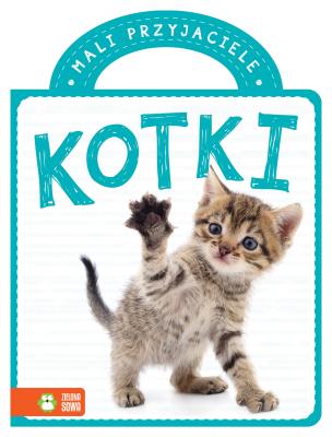 Okładka książki Mali przyjaciele. Kotki