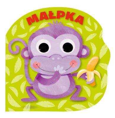 Okładka książki Małpka. Mrugnij oczkiem i posłuchaj