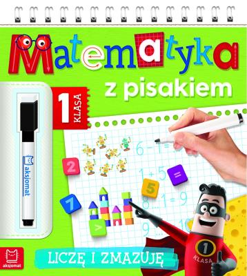Okładka książki Matematyka z pisakiem. Klasa 1 Liczę i zmazuję
