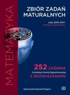 Matematyka.Zbiór zadań maturalnych ZR 2010-2017 OE. Autor: Ryszard Pagacz. SmakLiter.pl Okładka książki Matematyka.Zbiór zadań maturalnych ZR 2010-2017 OE