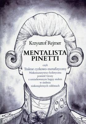 Mentalista Pinetti. Autor: Rejmer Krzysztof. SmakLiter.pl Okładka książki Mentalista Pinetti