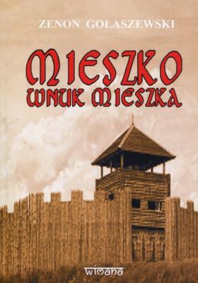 Okładka książki Mieszko wnuk Mieszka