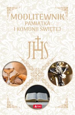 Modlitewnik. Pamiątka I Komunii Świętej. Autor: Opracowanie zbiorowe. SmakLiter.pl Okładka książki Modlitewnik. Pamiątka I Komunii Świętej