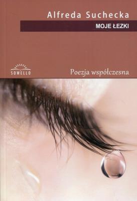 Moje łezki. Autor: Suchecka Alfreda. SmakLiter.pl Okładka książki Moje łezki