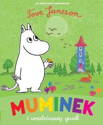 Muminek i urodzinowy guzik. Autor: Tove Jansson;Tove Jansson. SmakLiter.pl Okładka książki Muminek i urodzinowy guzik
