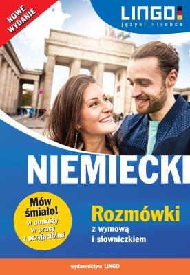 Niemiecki Rozmówki z wymową i słowniczkiem Nowe wydanie. Autor: Dominik Piotr. SmakLiter.pl Okładka książki Niemiecki Rozmówki z wymową i słowniczkiem Nowe wydanie