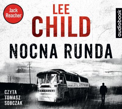 Nocna runda - CD. Autor: Child Lee. SmakLiter.pl Okładka książki Nocna runda - CD