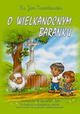 O wielkanocnym baranku. Audiobook. Autor: ks.Jan Twardowski, Jan Twardowski. SmakLiter.pl Okładka książki O wielkanocnym baranku. Audiobook