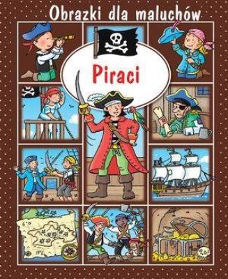Okładka książki Obrazki dla maluchów - Piraci w.2018