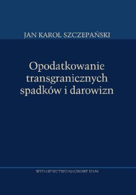 Okładka książki Opodatkowanie transgranicznych spadków i darowizn