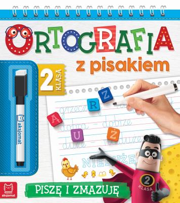 Okładka książki Ortografia z pisakiem. Klasa 2 Piszę i zmazuję