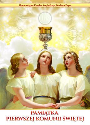 Pamiątka Pierwszej Komunii  Świętej. Autor: Opracowanie zbiorowe. SmakLiter.pl Okładka książki Pamiątka Pierwszej Komunii  Świętej