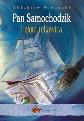 Pan Samochodzik i złota rękawica. Autor: Nienacki Zbigniew. SmakLiter.pl Okładka książki Pan Samochodzik i złota rękawica