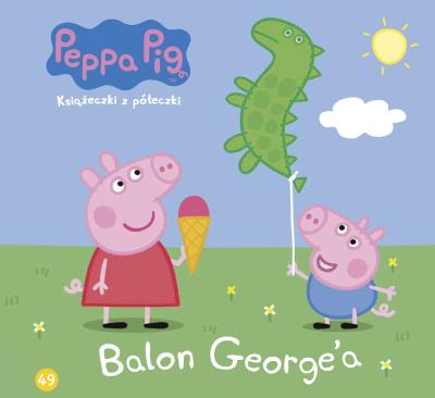Okładka książki Peppa Pig Książeczki z półeczki.Balon George,a.STORY
