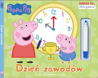 Okładka książki 'Peppa Pig. Napisz to... która godzina?   Dzień zawodów'