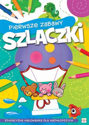 Okładka książki Pierwsze zabawy. Szlaczki.
