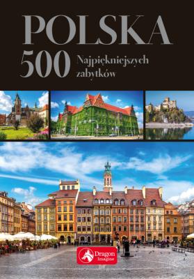 Polska 500 najpiękniejszych zabytków (wersja exclusive). Autor: Ressel Ewa. SmakLiter.pl Okładka książki Polska 500 najpiękniejszych zabytków (wersja exclusive)