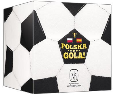 Polska, gola! (Polska-Hiszpania). Autor: Reiner Stockhausen. SmakLiter.pl Okładka książki Polska, gola! (Polska-Hiszpania)