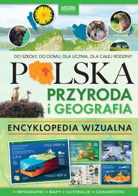 Polska Przyroda i geografia Encyklopedia wizualna. Autor: Opracowanie zbiorowe. SmakLiter.pl Okładka książki Polska Przyroda i geografia Encyklopedia wizualna