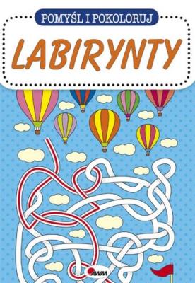 Okładka książki Pomyśl i pokoloruj Labirynty
