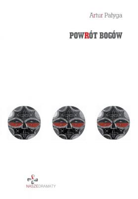 Powrót bogów. Autor: Pałyga Artur. SmakLiter.pl Okładka książki Powrót bogów