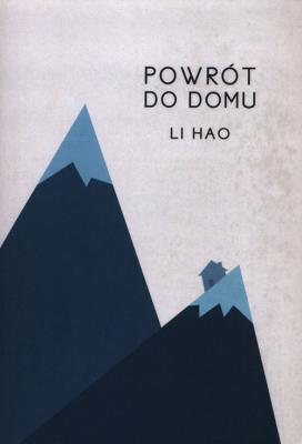 Powrót do domu. Autor: Li Hao. SmakLiter.pl Okładka książki Powrót do domu