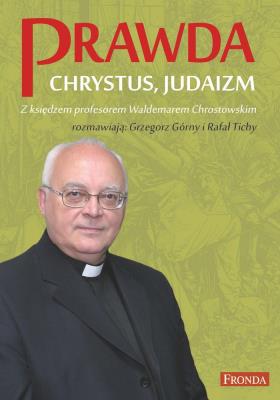 Okładka książki Prawda. Chrystus. Judaizm