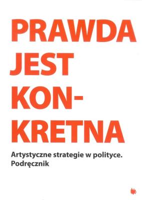Prawda jest konkretna. Autor: Opracowanie zbiorowe. SmakLiter.pl Okładka książki Prawda jest konkretna
