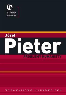 Problemy humanisty. Autor: Józef Pieter. SmakLiter.pl Okładka książki Problemy humanisty
