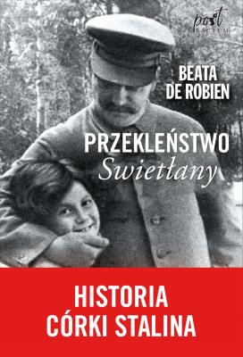 Okładka książki Przekleństwo Swietłany. Historia córki Stalina