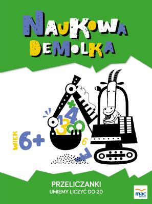 Przeliczanki. Umiemy liczyć do 20 6+. Autor: Marczewska Magdalena. SmakLiter.pl Okładka książki Przeliczanki. Umiemy liczyć do 20 6+