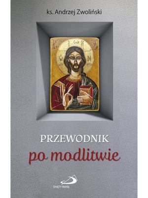 Okładka książki Przewodnik po modlitwie