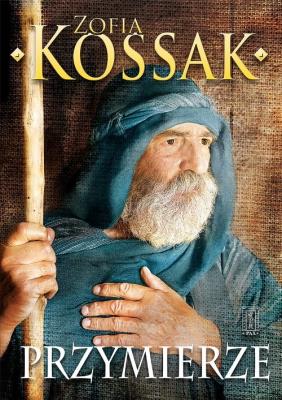 Przymierze. Autor: Kossak Zofia. SmakLiter.pl Okładka książki Przymierze