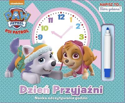 Okładka książki 'Psi Patrol. Napisz to... która godzina?  Dzień przyjaźni'