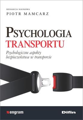 Psychologia transportu. Autor: Piotr Mamcarz. SmakLiter.pl Okładka książki Psychologia transportu