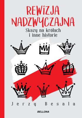 Okładka książki Rewizja nadzwyczajna. Skazy na królach i inne historie