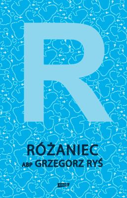 Różaniec. Autor: Foryś Grzegorz. SmakLiter.pl Okładka książki Różaniec