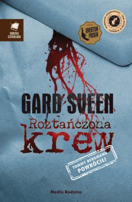 Roztańczona krew. Autor: Gard Sveen. SmakLiter.pl Okładka książki Roztańczona krew