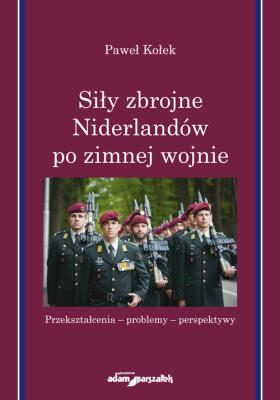 Okładka książki Siły zbrojne Niderlandów po zimnej wojnie