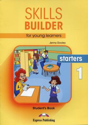 Skills Builder Starters 1 SB EXPRESS PUBLISHING. Autor: Dooley Jenny. SmakLiter.pl Okładka książki Skills Builder Starters 1 SB EXPRESS PUBLISHING