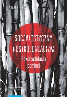Okładka książki Socjalistyczny postkolonializm