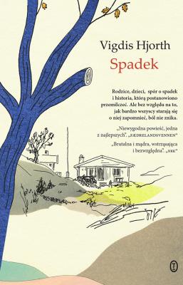 Spadek. Autor: Vigdis Hjorth. SmakLiter.pl Okładka książki Spadek