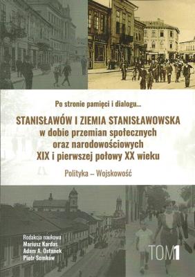 Opakowanie Stanisławów i ziemia stanisławowska w dobie w dobie przemian społecznych oraz narodowościowych