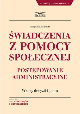 Okładka książki Świadczenia z pomocy społecznej.Postępowanie administracyjne.