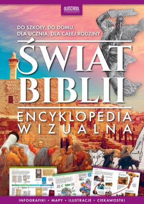 Świat Biblii Encyklopedia wizualna. Autor: Opracowanie zbiorowe. SmakLiter.pl Okładka książki Świat Biblii Encyklopedia wizualna